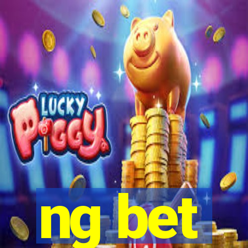 ng bet